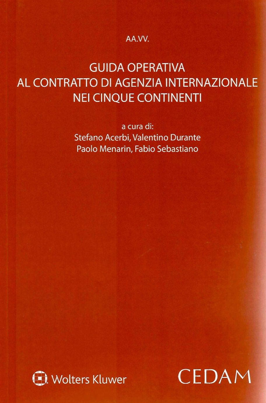 Guida Operativa al Contratto di Agenzia Internazionale nei Cinque Continenti